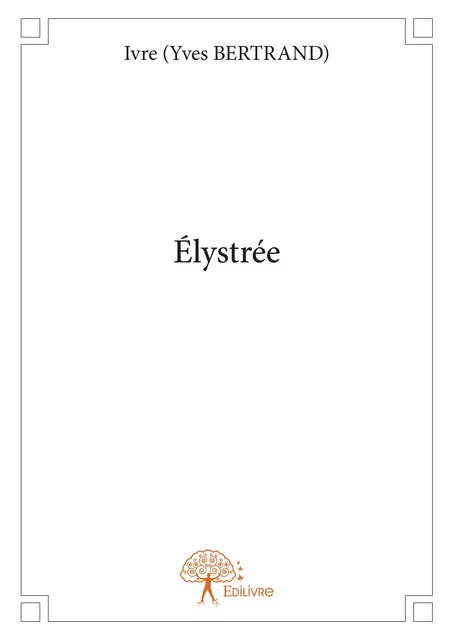 Élystrée -  Ivre - Editions Edilivre