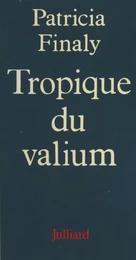 Tropique du valium