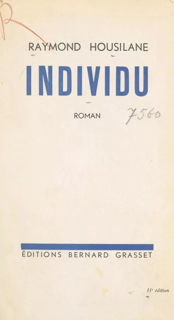 Individu - Raymond Housilane - (Grasset) réédition numérique FeniXX