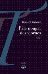 Pâle nougat des viornes