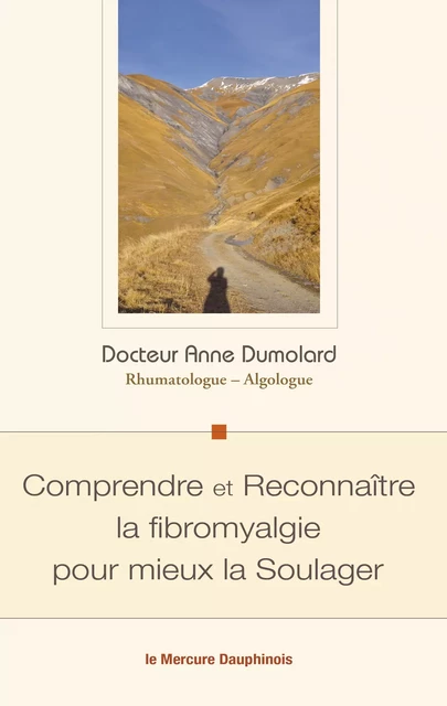 Comprendre et Reconnaître la fibromyalgie pour mieux la Soulager - Dr. Anne Dumolard - Le Mercure Dauphinois