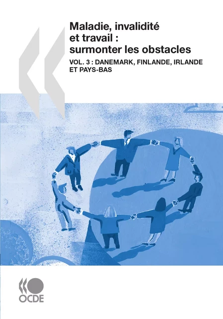 Maladie, invalidité et travail : surmonter les obstacles (Vol. 3) -  Collectif - OECD