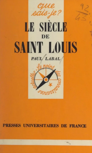 Le siècle de Saint Louis - Paul Labal - (Presses universitaires de France) réédition numérique FeniXX