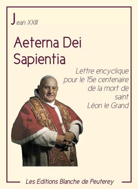 Aeterna Dei sapientia - Jean Xxiii Jean Xxiii - Les Editions Blanche de Peuterey