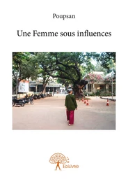 Une Femme sous influences