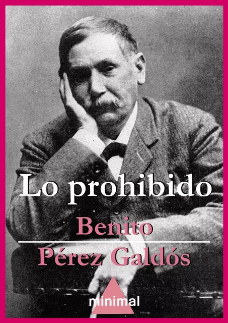 Lo prohibido - Benito Pérez Galdós - Editorial Minimal