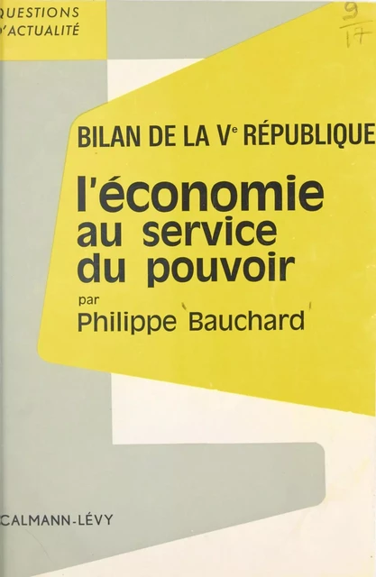 Bilan de la Ve République - Philippe Bauchard - Calmann-Lévy (réédition numérique FeniXX)