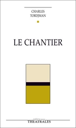 Le Chantier