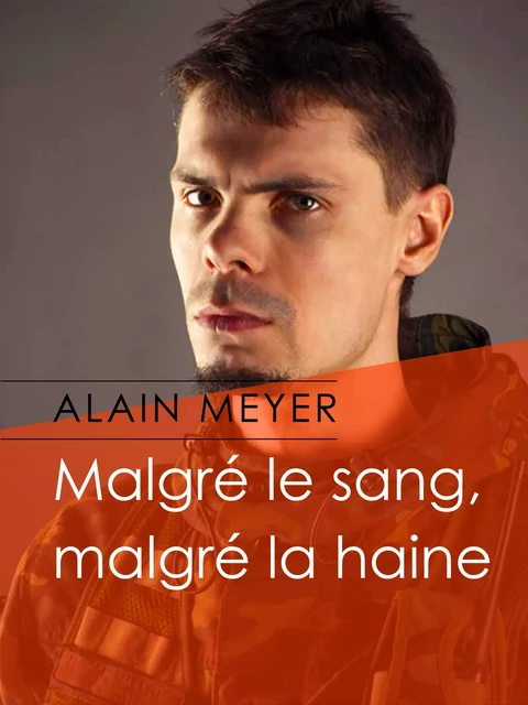 Malgré le sang, malgré la haine - Alain Meyer - Éditions Textes Gais