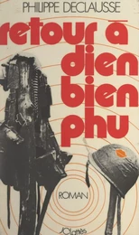 Retour à Dien Bien Phu