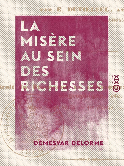 La Misère au sein des richesses - Réflexions diverses sur Haïti - Démesvar Delorme - Collection XIX