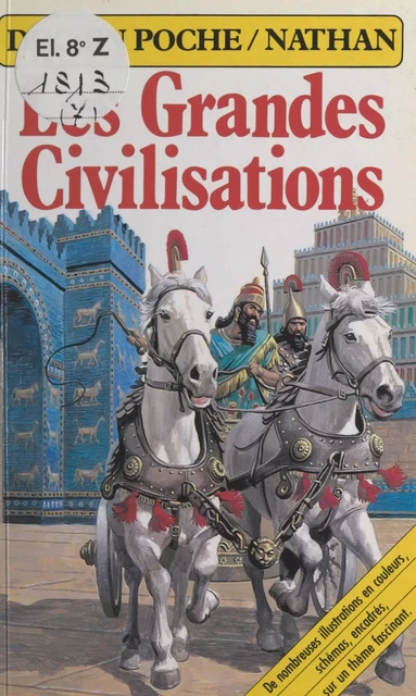 Les grandes civilisations - Anne Millard - (Nathan) réédition numérique FeniXX