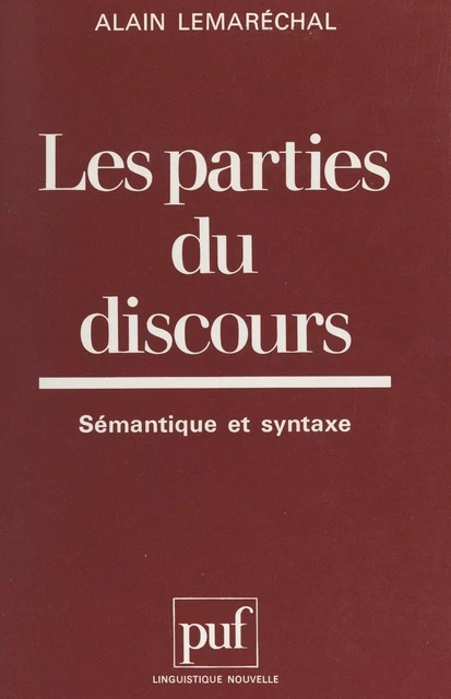 Les parties du discours - Alain Lemaréchal - (Presses universitaires de France) réédition numérique FeniXX