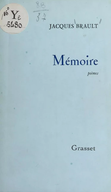 Mémoire - Jacques Brault - (Grasset) réédition numérique FeniXX