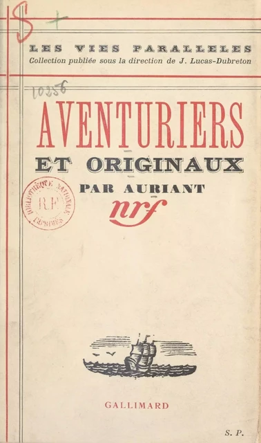 Aventuriers et originaux -  Auriant - Gallimard (réédition numérique FeniXX)