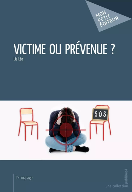 Victime ou prévenue ? - Lie Léo - Mon Petit Editeur