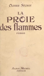 La proie des flammes