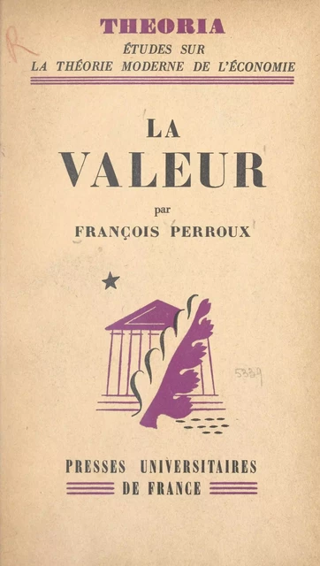 La valeur - François Perroux - (Presses universitaires de France) réédition numérique FeniXX