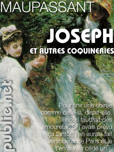 Joseph, et autres coquineries - Guy (de) Maupassant - publie.net