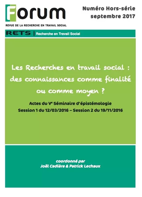 Forum HS : Les Recherches en travail social : des connaissances comme finalité ou comme moyen ? - Collectif Collectif - Champ social Editions