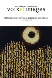 Voix et Images. Vol. 40 No. 2, Hiver 2015