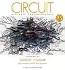 Circuit. Vol. 25 No. 1,  2015 - Georges Forget, Caroline Traube, Pierre Couprie, François-Xavier Féron, Marie-Pierre Brasset, André Hamel, Cléo Palacio-Quintin, Chantale Laplante, Symon Henry - Circuit, musiques contemporaines