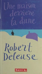 Une maison derrière la dune