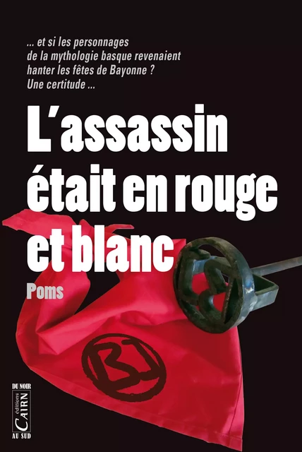 L’assassin était en rouge et blanc - Poms Poms - Éditions Cairn