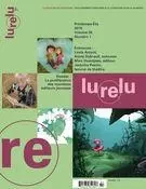 Lurelu. Vol. 38 No. 1, Printemps-Été 2015 - Nathalie Ferraris, Isabelle Crépeau, Katia Canciani, Pierre Labrie, Raymond Bertin, Julie Dugal, Sébastien Chartrand, Céline Rufiange, Danièle Courchesne, Élaine Turgeon, Marie Fradette, Michèle Tremblay, Myriam de Repentigny, Francine Sarrasin, Daniel Sernine - Association Lurelu