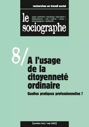 le Sociographe n°8 : À l'usage de la citoyenneté ordinaire. Quelles pratiques professionnelles ?