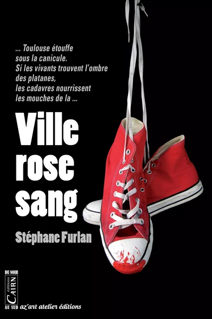 Ville rose sang - Stéphane Furlan - Éditions Cairn