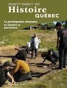 Histoire Québec. Vol. 27 No. 3,  2022 - Gérard Noiriel, Steven High, Alain Roy, Martin Drouin, MariFrance Charette, Alain Gelly, Hélèna Delaunière, Richard Smith, Lorraine O’Donnell, Gabriel Martin, Jeannine Ouellet - Les Éditions Histoire Québec