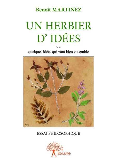 Un herbier d'idées - Benoît Martinez - Editions Edilivre