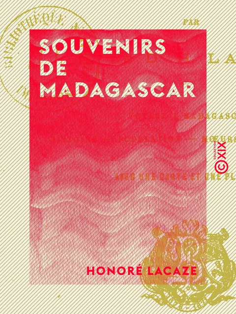 Souvenirs de Madagascar - Honoré Lacaze - Collection XIX