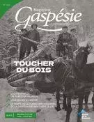 Magazine Gaspésie. no 203 , Printemps 2022 - Marie-Josée Lemaire-Caplette, Omer Poirier, Suzette Poirier, Yves Poirier, Marc-Antoine DeRoy, Jacques Bouchard, Guylaine Fournier, Michel Mainville, Carole Veillette, Marie-Pierre Huard, Anne Sohier, Christian Roy, Marjolaine Proulx, Benoit Tapp, Camillia Buenestado Pilon, Vicky Boulay, André Babin, André Philippe, Émilie Devoe - Musée de la Gaspésie