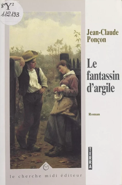 Le fantassin d'argile - Jean-Claude Ponçon - Cherche midi (réédition numérique FeniXX)