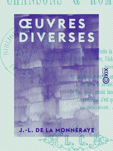 Œuvres diverses - Chansons et romances - J.-L. de la Monneraye - Collection XIX