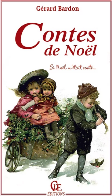 Contes de Noël - Gérard Bardon - CPE Éditions