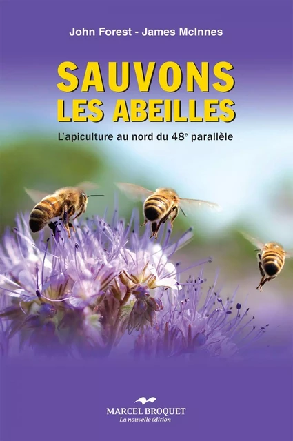 Sauvons les abeilles - John Forest, James McInnes - Les Éditions Crescendo!