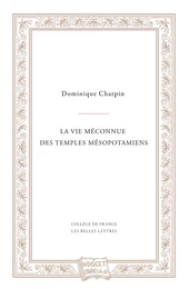 La vie méconnue des temples mésopotamiens