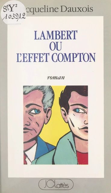 Lambert - Jacqueline Dauxois - JC Lattès (réédition numérique FeniXX)