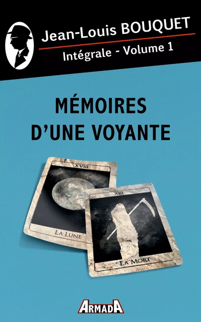 Mémoires d'une voyante - Jean-Louis Bouquet - Editions Armada