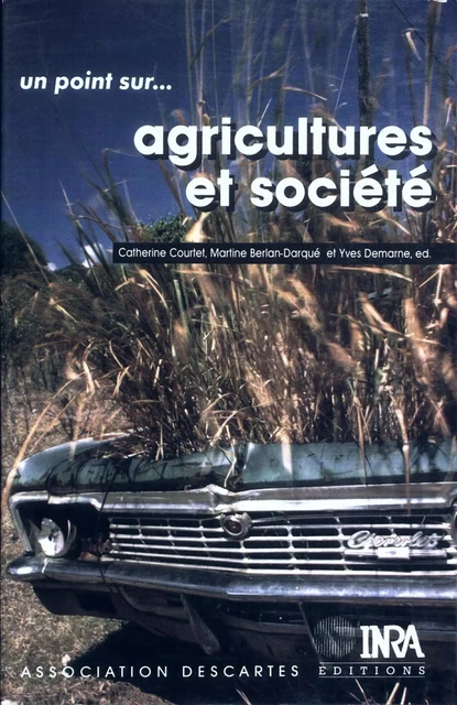 Agricultures et société - Martine Berlan-Darqué, Catherine Courtet, Yves Demarne - Quae