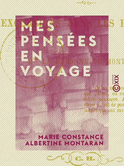 Mes pensées en voyage - Marie Constance Albertine Montaran - Collection XIX