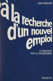 À la recherche d'un nouvel emploi