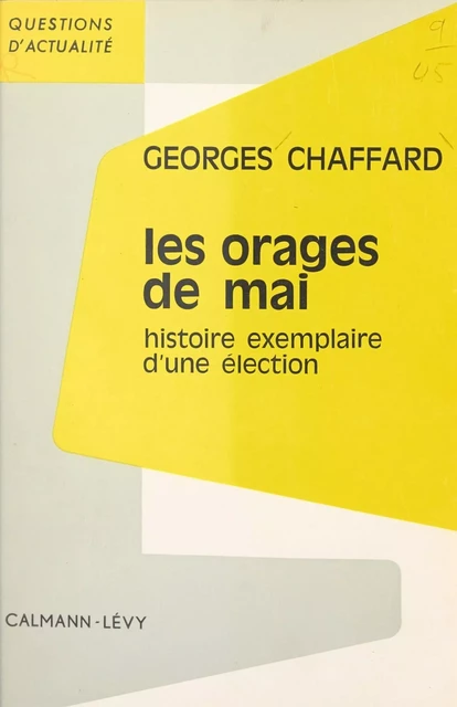 Les orages de mai - Georges Chaffard - Calmann-Lévy (réédition numérique FeniXX)