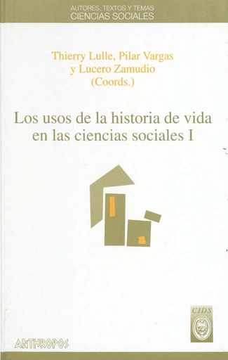 Los usos de la historia de vida en las ciencias sociales. I -  - Institut français d’études andines