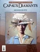 Cap-aux-Diamants. No. 131, Automne 2017 - Yves Beauregard, Carole Saulnier, Michel Lévesque, Louise Gagnon-Arguin, Anne Laplante, Diane Baillargeon, Denys Chouinard, Valérie D’Amour, Yvon Lemay, Chistian Bolduc, Gilles Héon, Marc Lacasse, Marc Vallières, Jacques Rouillard, Sylvie Tremblay, Isabelle Charron, Alex Tremblay Lamarche, Denis Racine, Serge Pallascio, Jean Nicolas De Surmont, Yves Laberge, Johannie Cantin, Pascal Huot, Mario Béland, Jacques Saint-Pierre, François Droüin - Les Éditions Cap-aux-Diamants inc.