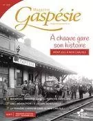 Magazine Gaspésie. no 204, Été 2022 - Marie-Josée Lemaire-Caplette, Gilles Gagné, Alexander Reford, Jean-Yves Thériault, Michel Goudreau, Caroline Andrieux, Rachel Thibault, Micheline St-Onge, Charlotte Leclerc, Delphis Babin, Gilles Lamy, Irène Grant-Guérette, Dominique Léger, Jean-Marie Fallu, Marie-Pierre Huard, Vicky Boulay, Jean-Claude Clavet, Pascale Gagnon - Musée de la Gaspésie