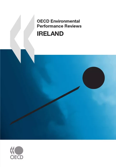 OECD Environmental Performance Reviews: Ireland 2010 -  Collective - OECD